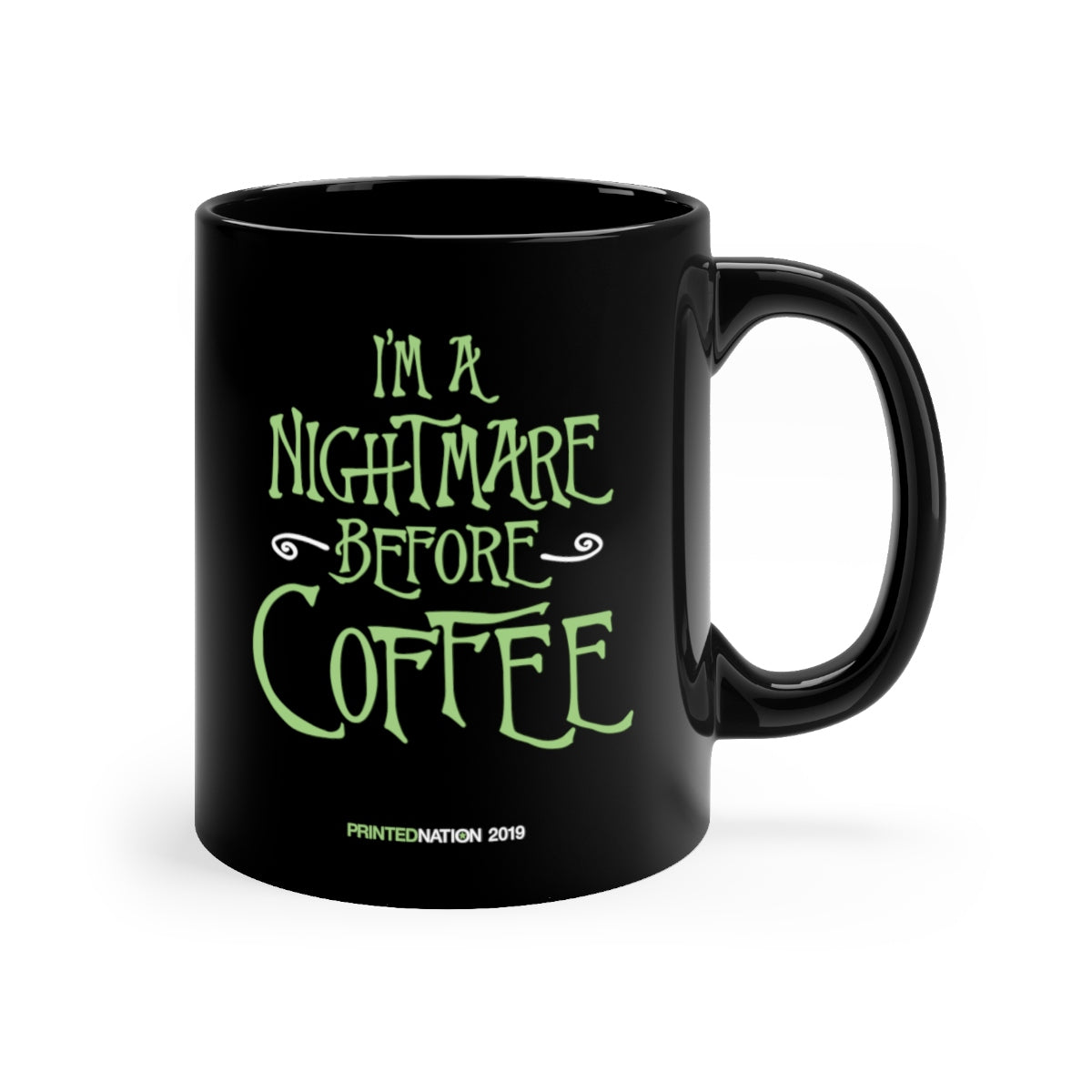 I'M A NIGHTMARE BEFORE COFFEE Mug