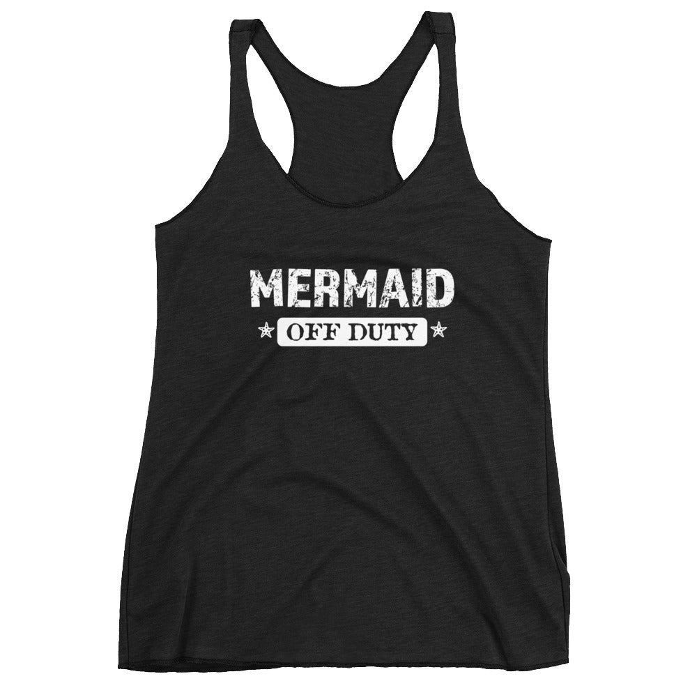 MERMAID OFF DUTY  Women's Racerback Tank